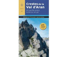 CRESTES DE LA VAL D\'ARAN. 65 PERFILS ENTRE LA TERRA I EL CEL