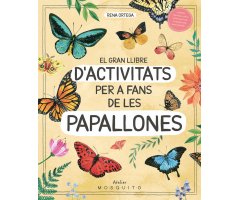 GRAN LLIBRE D\'ACTIVITATS PER A FANS DE LES PAPALLONES