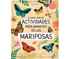 GRAN LIBRO DE ACTIVIDADES PARA LOS AMANTES DE LAS MARIPOSAS