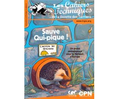 SAUVE QUI-PIQUE! UN OROJET PÉDAGOGIQUE POUR L'HÉRISSON. LES CAHIERS TECHNIQUES DE LA GAZETTE DES TERRIERS