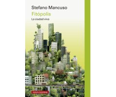 FITÓPOLIS. LA CIUDAD VIVA