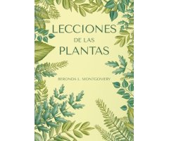 LECCIONES DE LAS PLANTAS
