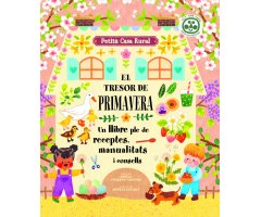 EL TRESOR DE PRIMAVERA. UN LLIBRE PLE DE RECEPTES, MANUALITATS I CONSELLS