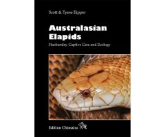 AUSTRALASIAN ELAPIDS. HUSBANDRY, CAPTIVE CARE AND ECOLOGY