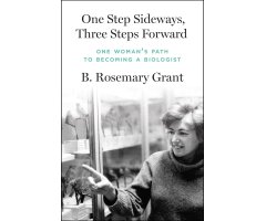 ONE STEP SIDEWAYS, THREE STEPS FORWARD: ONE WOMAN'S PATH TO BECOMING A BIOLOGIST