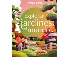EXPLORAR JARDINES DEL MUNDO