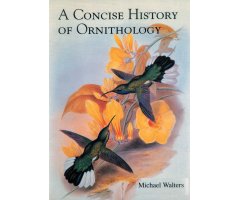 A CONCISE HISTORY OF ORNITHOLOGY