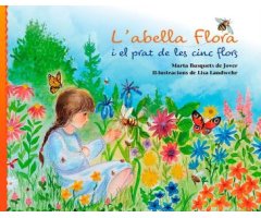 L'ABELLA FLORA I EL PRAT DE LES CINC FLORS