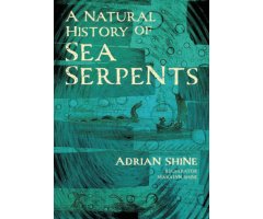 A NATURAL HISTORY OF SEA SERPENTS