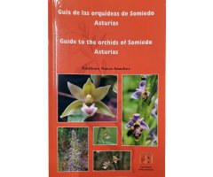 GUÍA DE ORQUÍDEAS DE SOMIEDO ASTURIAS. GUIDE TO THE ORCHIDS OF SOMIEDO ASTURIAS