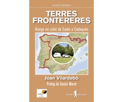 TERRES FRONTERERES. VIATGE EN RULOT DE CADIS A CADAQUÉS