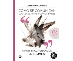 CÓMO SE COMUNICAN LOS SERES VIVOS Y CURIOSIDADES. FORMAS DE COMUNICACIÓN DE LAS AVES