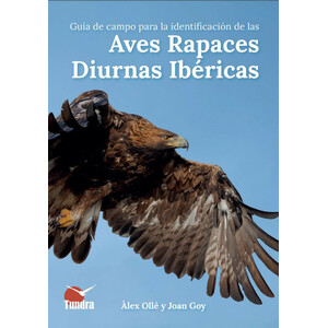 GUÍA DE CAMPO PARA LA IDENTIFICACIÓN DE LAS AVES RAPACES DIURNAS IBÉRICAS