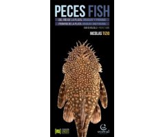 PECES DEL RÍO DE LA PLATA, URUGUAY Y PARANÁ. GUÍA DE BOLSILLO/FISH FROM RIO DE LA PLATA URUGUAY AND PARANA. POCKET GUIDE