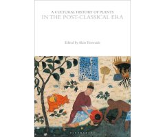 A CULTURAL HISTORY OF PLANTS IN THE POST-CLASSICAL ERA