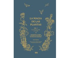 LA MAGIA DE LAS PLANTAS. VOL. 1 ELEMENTO AIRE. LA FLOR 