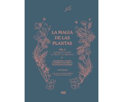 LA MAGIA DE LAS PLANTAS VOL. 2 ELEMENTO FUEGO EL FRUTO Y LA SEMILLA