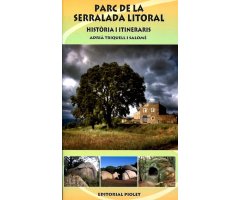 PARC DE LA SERRALADA LITORAL. HISTÒRIA I ITINERARIS