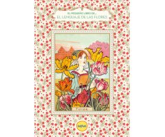 EL PEQUEÑO LIBRO DEL LENGUAJE DE LAS FLORES