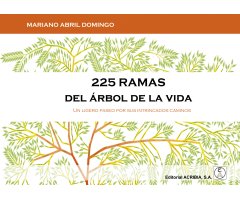 225 RAMAS DEL ÁRBOL DE LA VIDA. UN LIGERO PASEO POR SUS INTRINCADOS CAMINOS