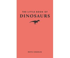 THE LITTLE BOOK OF DINOSAURS