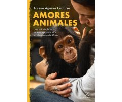 AMORES ANIMALES-UNA HISTORIA DE LUCHA, SUPERACIÓN Y SANACIÓN EN EL CORAZÓN DE ÁFRICA