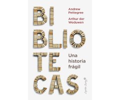 BIBLIOTECAS. UNA HISTORIA FRÁGIL