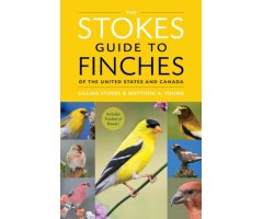 THE STOKES GUIDE TO FINCHES OF THE UNITED STATES AND CANADA