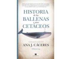 HISTORIA DE LAS BALLENAS Y OTROS CETACEOS
