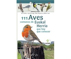 111 AVES COMUNES DE EUSKAL HERRIA QUE HAY QUE CONOCER. MINIGUÍA DE CAMPO