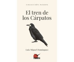 EL TREN DE LOS CÁRPATOS. COLECCIÓN PASEOS