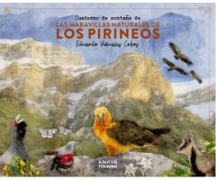 CUADERNO DE MONTAÑA LAS MARAVILLAS NATURALES DE LOS PIRINEOS