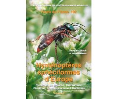 FAUNE DE FRANCE. VOLUME 102: LES HYMÉNOPTÈRES SPHÉCIFORMES D\'EUROPE, VOL 2. CABRONINAE (PT 2), DINETINAE, EREMIASPHECIINAE ET MELLININAE