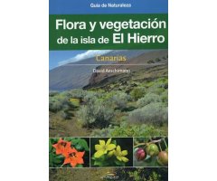 FLORA Y VEGETACIÓN DE LA ISLA DE EL HIERRO. CANARIAS