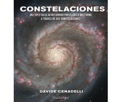 CONSTELACIONES. UN ESPECTACULAR RECORRIDO POR EL CIELO NOCTURNO A TRAVÉS DE SUS CONSTELACIONES