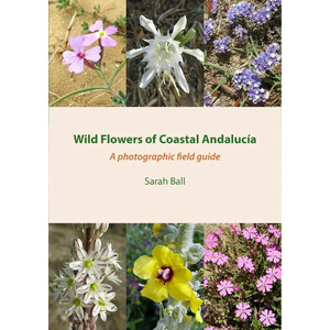 WILD FLOWERS OF COASTAL ANDALUCÍA. A PHOTOGRAPHIC FIELD GUIDE