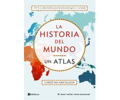 LA HISTORIA DEL MUNDO. UN ATLAS