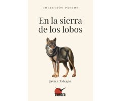 EN LA SIERRA DE LOS LOBOS. COLECCIÓN PASEOS