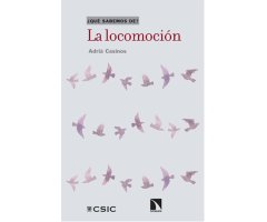 ¿QUÉ SABEMOS DE? LA LOCOMOCIÓN