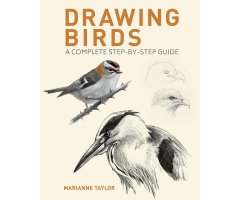 DRAWING BIRDS: A COMPLETE STEP-BY-STEP GUIDE
