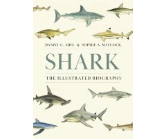 SHARK. THE ILLUSTRATED BIOGRAPHY