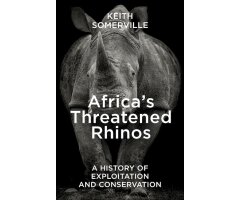 AFRICA\'S THREATENED RHINOS. A HISTORY OF EXPLOITATION AND CONSERVATION