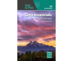 CIMS ESSENCIALS DE CATALUNYA. 50 ASCENSIONS. GUIA ALPINA