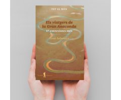 ELS VIATGERS DE LA GRAN ANACONDA. 20 ENTREVISTES MÉS. CREENCES DEL MÓN