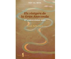 ELS VIATGERS DE LA GRAN ANACONDA. 20 ENTREVISTES MÉS. CREENCES DEL MÓN 2
