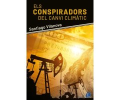 ELS CONSPIRADORS DEL CANVI CLIMÀTIC