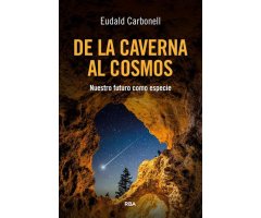 DE LA CAVERNA AL COSMOS. NUESTRO FUTURO COMO ESPECIE