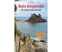 BAIX EMPORDÀ. 32 RUTES AMB ENCANT