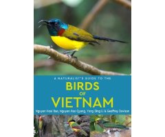 A NATURALIST'S GUIDE TO THE BIRDS OF VIETNAM