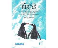 POCKET GUIDE TO BIRDS OF THE ANTARTIC PENINSULA, SOUTH GEORGIA AND THE FALKLAND ISLAND